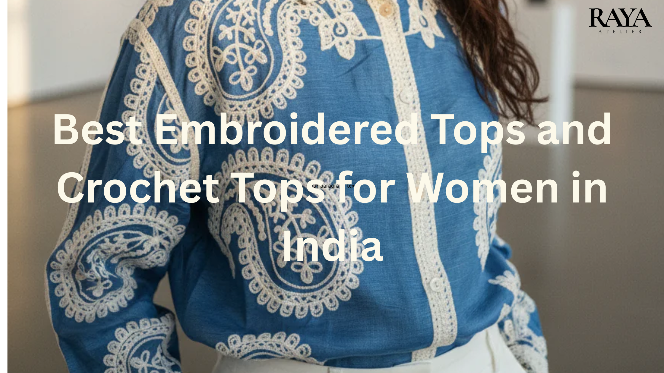 Best Embroidered Tops and Crochet Tops for Women in India